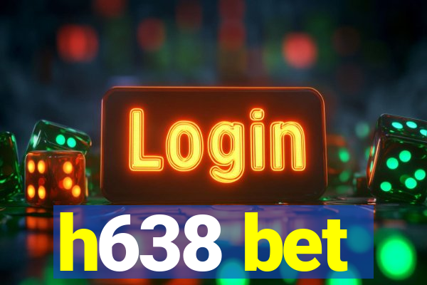 h638 bet